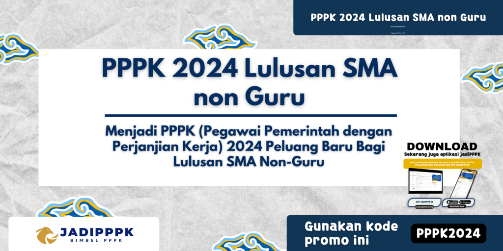 PPPK 2024 Lulusan SMA non Guru