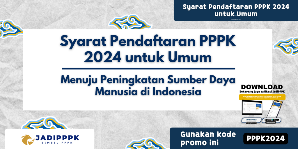 Syarat Pendaftaran PPPK 2024 untuk Umum