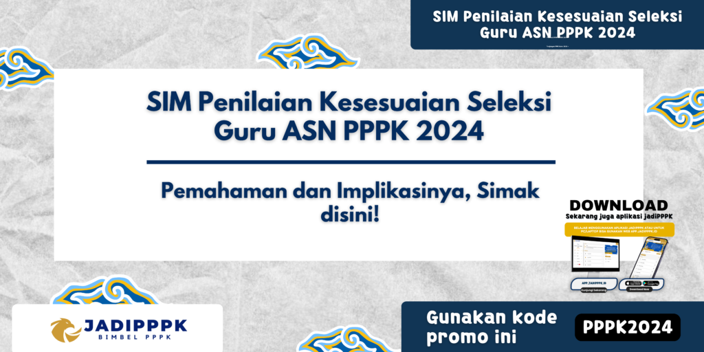 SIM Penilaian Kesesuaian Seleksi Guru ASN PPPK 2024