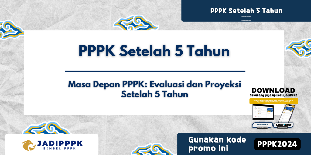 PPPK Setelah 5 Tahun