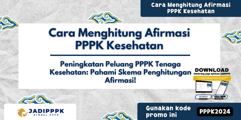 Cara Menghitung Afirmasi PPPK Kesehatan