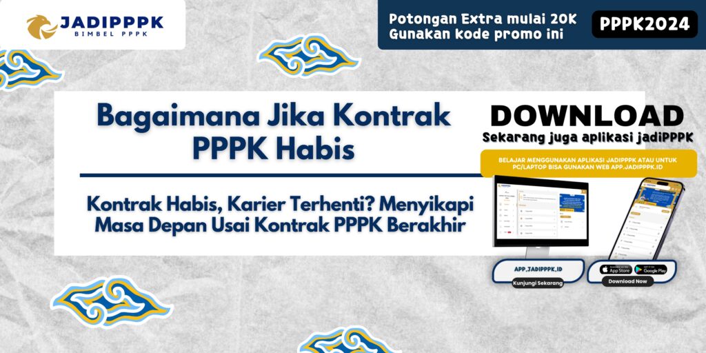 Bagaimana Jika Kontrak PPPK Habis