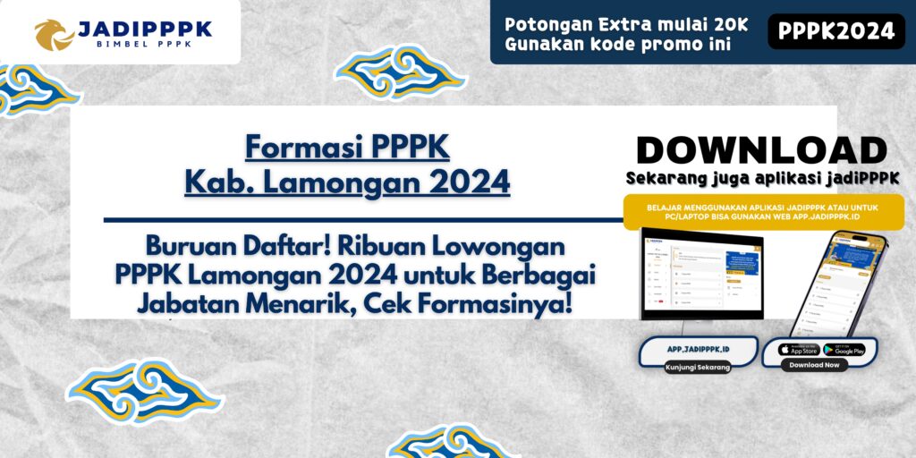 Formasi PPPK Kab. Lamongan 2024 - Buruan Daftar! Ribuan Lowongan PPPK Lamongan 2024 untuk Berbagai Jabatan Menarik, Cek Formasinya!