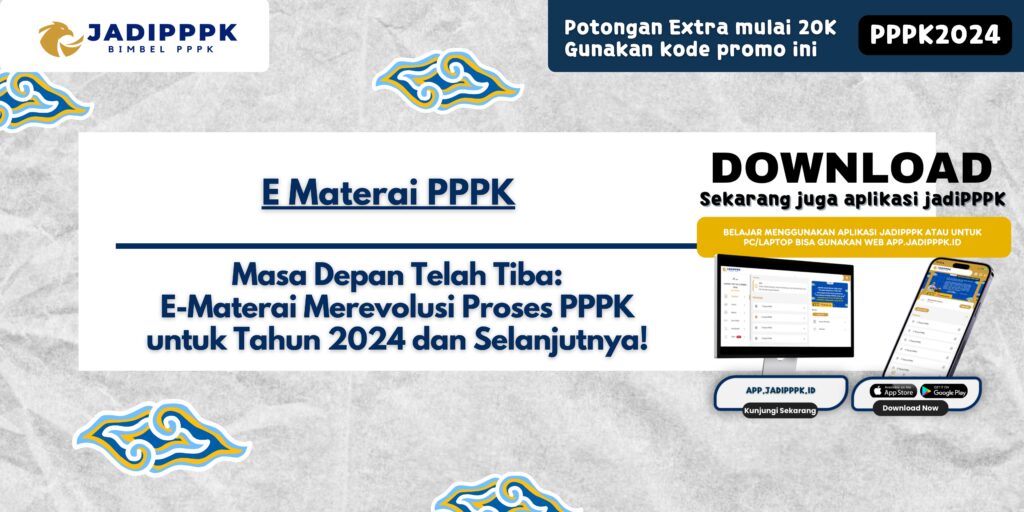 E Materai PPPK - Masa Depan Telah Tiba: E-Materai Merevolusi Proses PPPK untuk Tahun 2024 dan Selanjutnya!