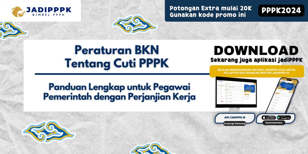 Peraturan BKN Tentang Cuti PPPK - Peraturan BKN Tentang Cuti PPPK: Panduan Lengkap untuk Pegawai Pemerintah dengan Perjanjian Kerja