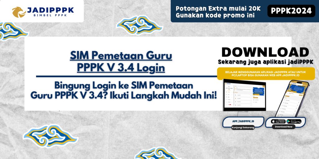 SIM Pemetaan Guru PPPK V 3.4 Login - Bingung Login ke SIM Pemetaan Guru PPPK V 3.4? Ikuti Langkah Mudah Ini!