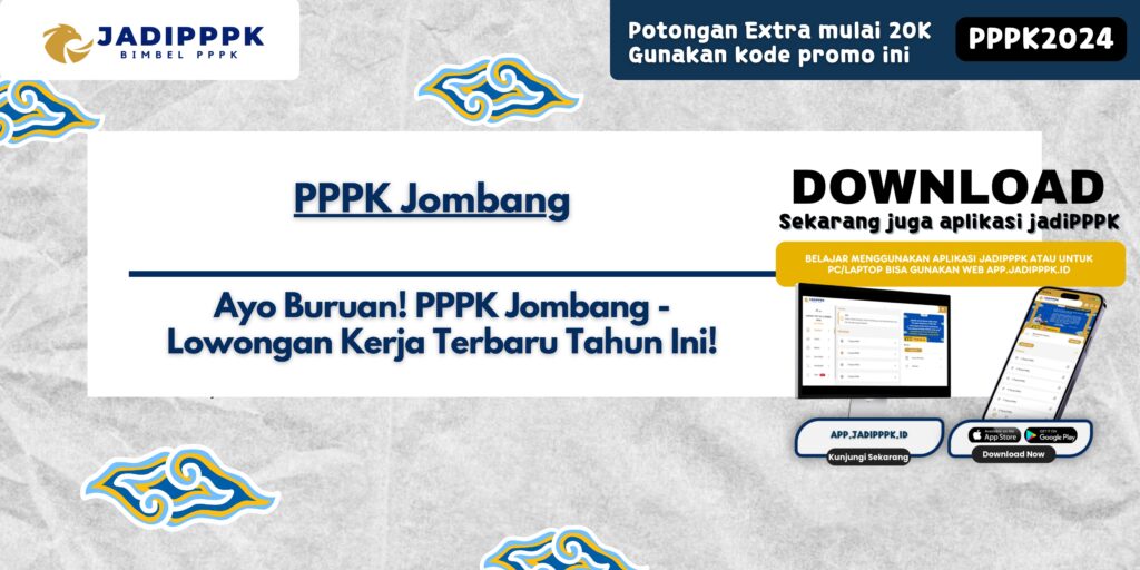 PPPK Jombang - Ayo Buruan! PPPK Jombang - Lowongan Kerja Terbaru Tahun Ini!