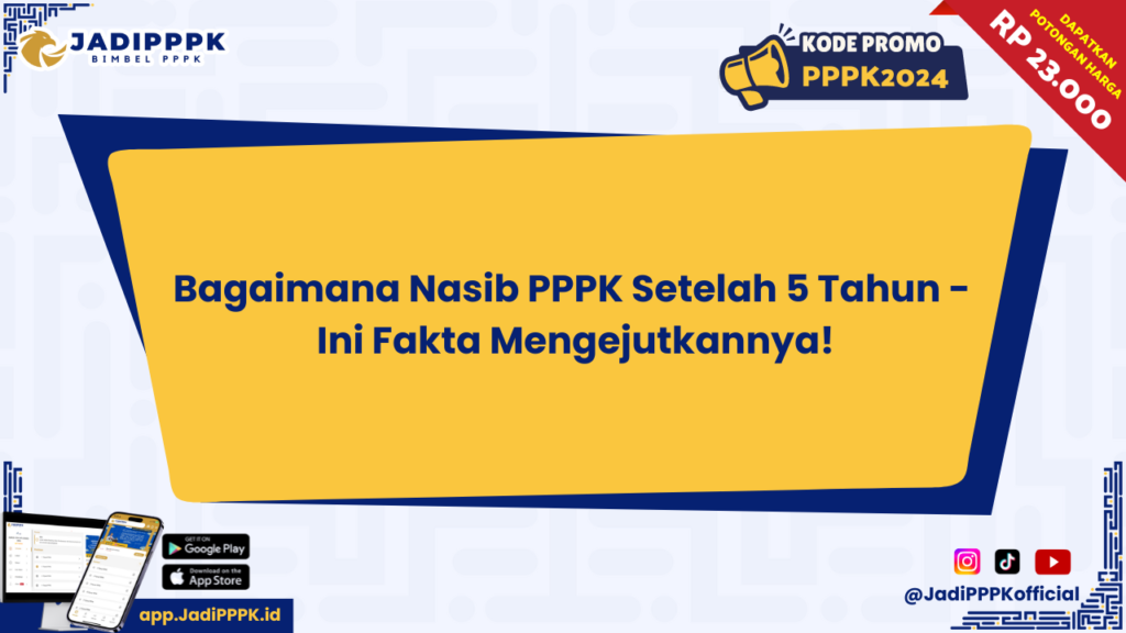 Bagaimana Nasib PPPK Setelah 5 Tahun