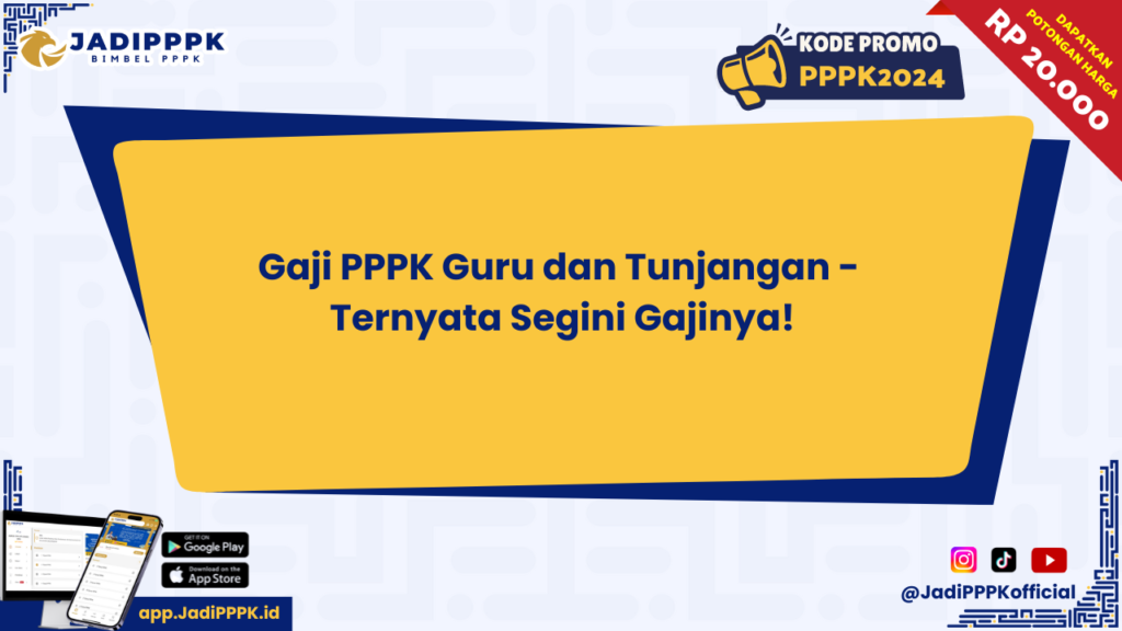 Gaji PPPK Guru dan Tunjangan 