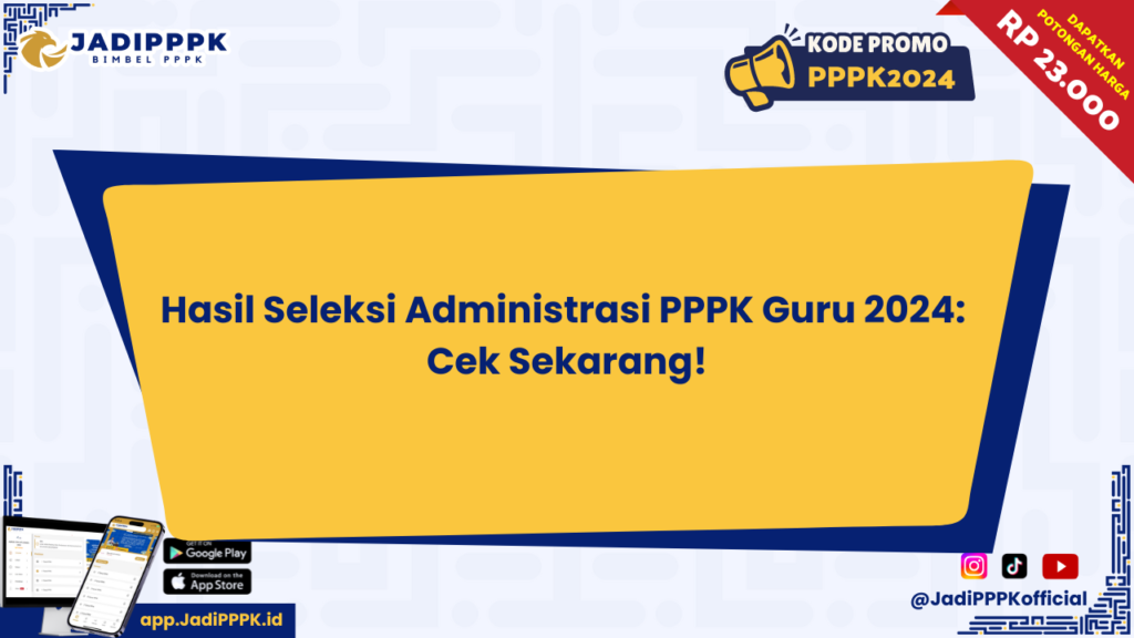 Hasil Seleksi Administrasi PPPK Guru 2024