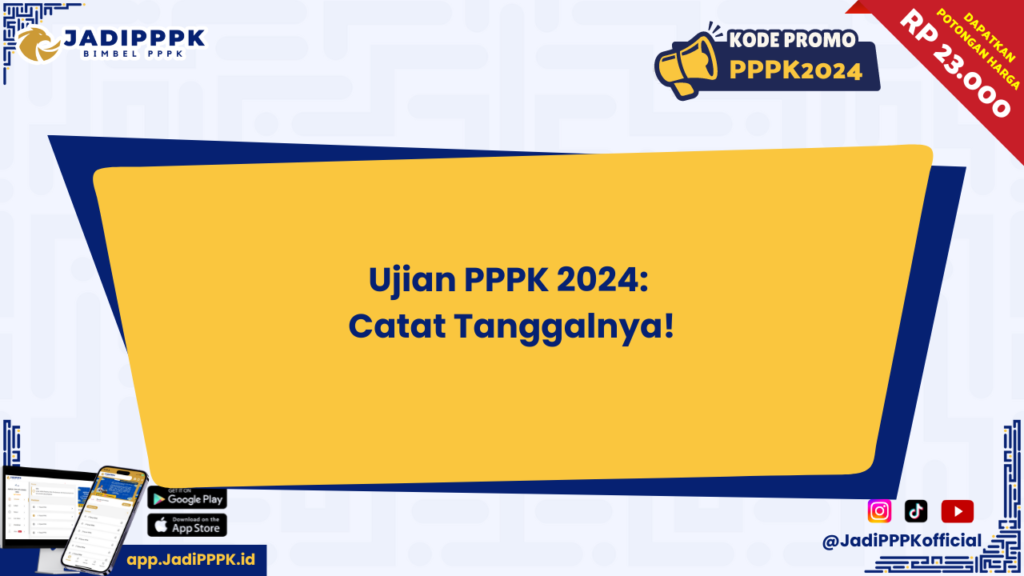 Ujian PPPK 2024: Catat Tanggalnya!