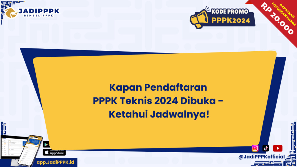 Kapan Pendaftaran 
PPPK Teknis 2024 Dibuka