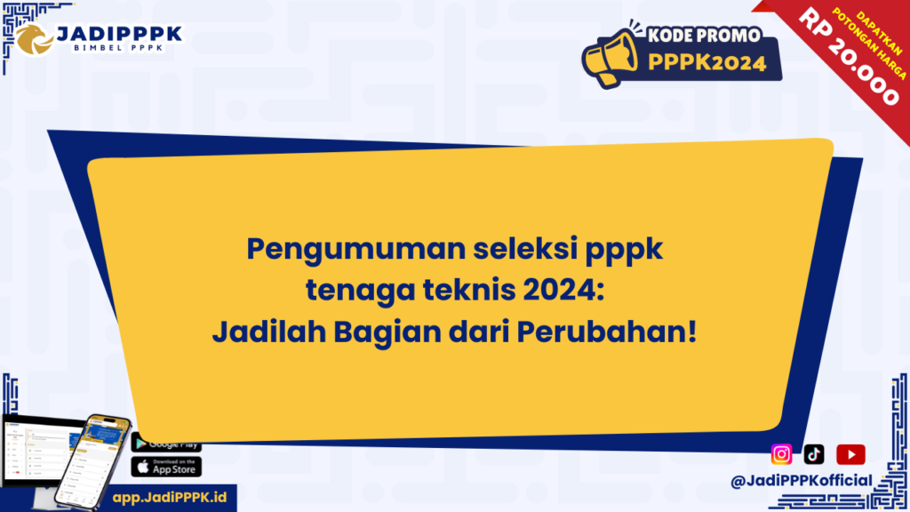 Pengumuman seleksi pppk tenaga teknis 2024